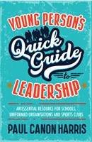 Young Person's Quick Guide to Leadership (Paperback)
