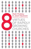 Eight Virtues Of Rapidly Growing Churches (Paperback)