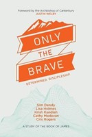 Only The Brave (Paperback)
