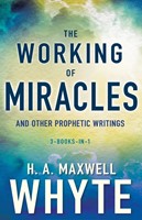 The Working of Miracles and Other Prophetic Writings (Paperback)