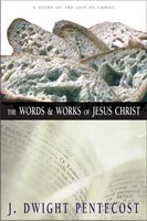 The Words And Works Of Jesus Christ (Hard Cover)