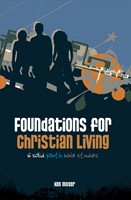 Foundations For Christian Living (Paperback)