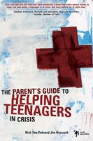 Parent's Guide To Helping Teenagers In Crisis, A