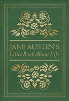 Jane Austen's Little Book About Life (Hard Cover)