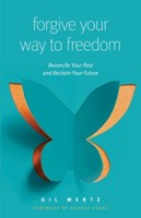Forgiving Your Way to Freedom (Paperback)