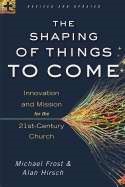 The Shaping Of Things To Come (Paperback)