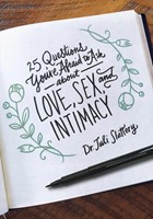 25 Questions You're Afraid To Ask About Love, Sex, And Inti (Paperback)