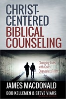 Christ-Centered Biblical Counseling (Hard Cover)