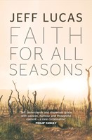 Faith For All Seasons (Paperback)