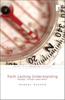 Faith Lacking Understanding (Paperback)