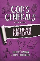God's Generals For Kids - Volume 1: Kathryn Kuhlman (Paperback)
