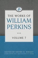 The Works Of William Perkins Volume 7 (Hard Cover)