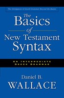The Basics Of New Testament Syntax (Hard Cover)