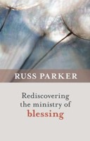 Rediscovering The Ministry Of Blessing (Paperback)