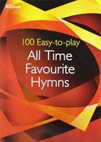 100 Easy To Play All Time Favourite Hymns (Paperback)