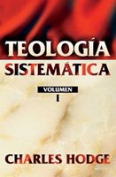 Teología sistemática. Vol. 1