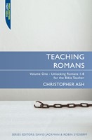 Teaching Romans, Volume 1