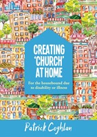 Creating ‘Church’ At Home (Paperback)