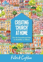 Creating ‘Church’ At Home (Paperback)
