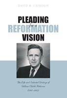 Pleading For A Reformation Vision (Cloth-Bound)