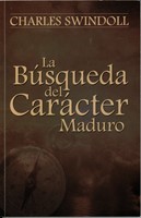 La Busqueda Del Caracter Maduro (Paperback)
