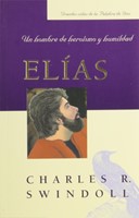 Elías: Un hombre de heroísmo y humildad (bolsillo) (Paperback)