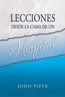 Lecciones desde la cama de un hospital (Paperback)