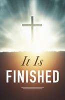 It Is Finished! (Pack Of 25) (Tracts)
