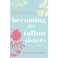 Becoming The Talbot Sisters (Paperback)
