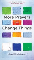 More Prayers That Change Things Now (Mass Market)
