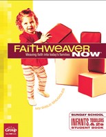 FaithWeaver Now Infants/Toddlers/Twos Student Book Summer17 (Paperback)