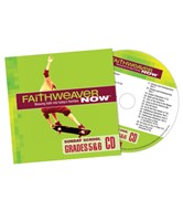 FaithWeaver Now Grades 5&6 CD Spring 2017 (CD-Audio)