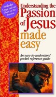 Understanding the Passion of Jesus (Paperback)