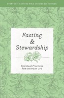 Fasting And Stewardship (Paperback)