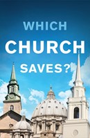 Which Church Saves? (Pack Of 25) (Tracts)