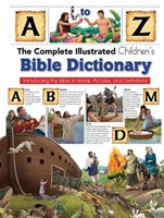 Complete Illustrated Children's Bible Dictionary: Introducti (Hard Cover)