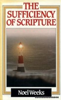 The Sufficiency Of Scripture (Hard Cover)