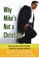 Why Mike's Not A Christian
