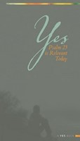 Yes: Psalm 23 Is Relevant Today (Paperback)