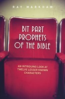 Bit Part Prophets Of The Bible (Paperback)