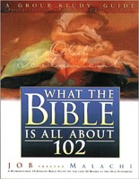 What The Bible Is All About 102 Group Study Guide (Other Book Format)