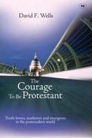 The Courage to Be Protestant (Paperback)