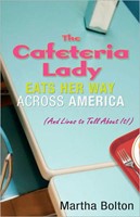 The Cafeteria Lady Eats Her Way Across America