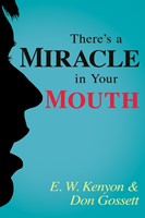 Theres A Miracle In Your Mouth (Mass Market)