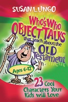Who's Who Object Talks That Teach About The Old Testament