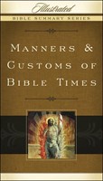 Manners & Customs Of Bible Times