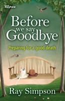 Before We Say Goodbye (Paperback)