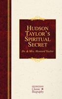 Hudson Taylor'S Spiritual Secret (Paperback)