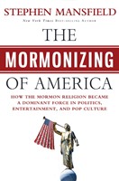 The Mormonizing Of America (Hard Cover)