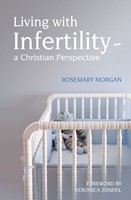 Living With Infertility - A Christian Perspective (Paperback)